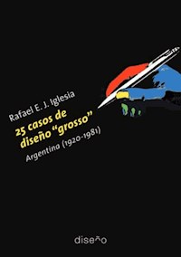 25 CASOS DE DISEÑO "GROSSO" - Rafael Iglesia - E-Book