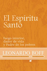 El Espíritu Santo - Leonardo Boff - E-Book