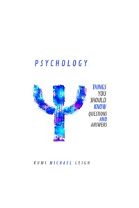 Psychology - Rumi Michael Leigh - E-Book