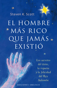El hombre más rico que jamás existió - Stephen K. Scott - E-Book