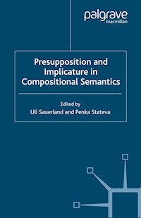 Presupposition and Implicature in Compositional Semantics -  - E-Book
