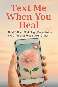 Text Me When You Heal - Joshua Winters - E-Book