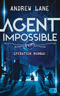 AGENT IMPOSSIBLE - Operation Mumbai - Andrew Lane - E-Book