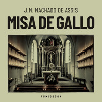 Misa de gallo - J.M. Machado de Assis - Hörbuch