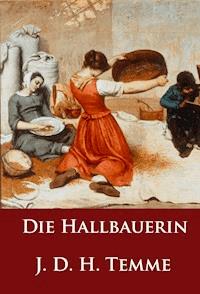 Die Hallbauerin - J. D. H. Temme - E-Book