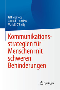 Kommunikationsstrategien für Menschen mit schweren Behinderungen - Jeff Sigafoos - E-Book