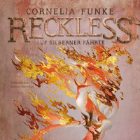 Auf silberner Fährte - Reckless, Band 4 (Ungekürzt) - Cornelia Funke - Hörbuch