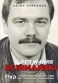Der wahre Schimanski - Heinz Sprenger - E-Book