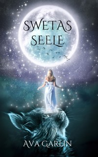 Swetas Seele - Ava Garlin - E-Book