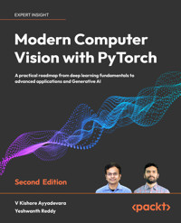 Modern Computer Vision with PyTorch - V Kishore Ayyadevara - E-Book