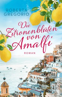 Die Zitronenblüten von Amalfi - Roberta Gregorio - E-Book