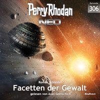 Perry Rhodan Neo 306: Facetten der Gewalt - Roman Schleifer - Hörbuch