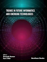 Trends in Future Informatics and Emerging Technologies -  - E-Book