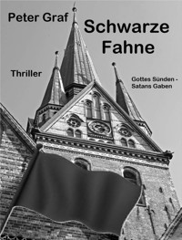 Schwarze Fahne - Peter Graf - E-Book