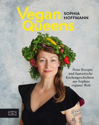Vegan Queens - Sophia Hoffmann - E-Book