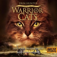 Warrior Cats - Die Macht der drei. Zeit der Dunkelheit - Erin Hunter - Hörbuch
