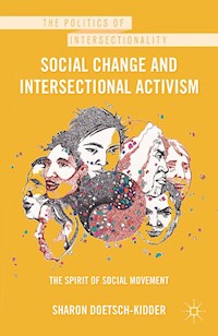 Social Change and Intersectional Activism - Sharon Doetsch-Kidder - E-Book