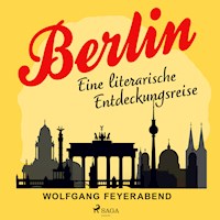 Berlin - eine literarische Entdeckungsreise - Wolfgang Feyerabend - Hörbuch