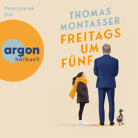 Freitags um Fünf (Ungekürzte Lesung) - Thomas Montasser - Hörbuch
