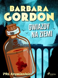 Gwiazdy na ziemi - Barbara Gordon - E-Book