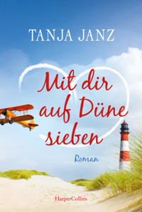 Mit dir auf Düne sieben - Tanja Janz - E-Book