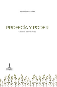 Profecía y poder - Horacio Simian Yofre - E-Book
