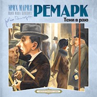 Тени в раю - Эрих Мария Ремарк - Hörbuch