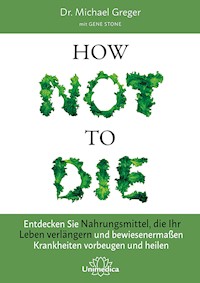How Not To Die - Michael Greger - E-Book