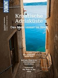 DuMont BILDATLAS Kroatische Adriaküste - Veronika Wengert - E-Book