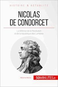 Nicolas de Condorcet - Mélanie Mettra - E-Book