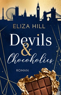 Devils & Chocoholics - Eliza Hill - E-Book