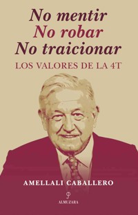 No mentir No robar No traicionar - Amellali Caballero - E-Book