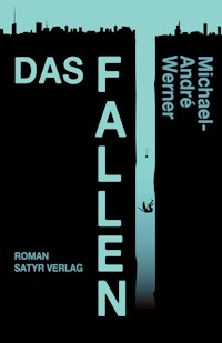 Das Fallen - Michael-André Werner - E-Book