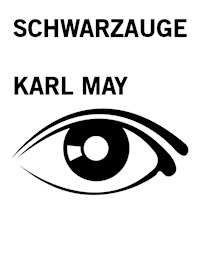 Schwarzauge - Karl May - E-Book