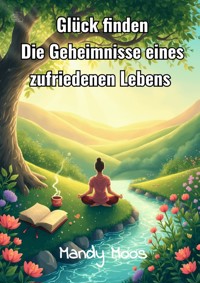 Glück finden - Mandy Moos - E-Book