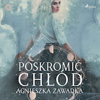 Poskromić chłód - Agnieszka Zawadka - Hörbuch