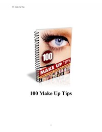 100 Make Up Tipps. Schritte zur Wirkung Ihrer Make-up-Magie. - Otmar Trierweiler - E-Book