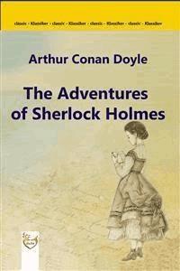 The Adventures of Sherlock Holmes - Arthur Conan Doyle - E-Book