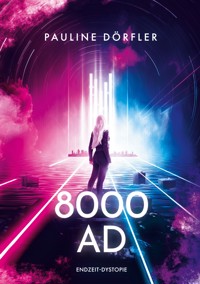 8000AD - Pauline Dörfler - E-Book