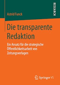Die transparente Redaktion - Astrid Funck - E-Book