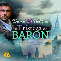 La tristeza del Barón - Dama Beltrán - Hörbuch