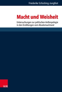 Macht und Weisheit - Friederike Schücking-Jungblut - E-Book