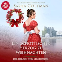 Ein schottischer Herzog zu Weihnachten - Sasha Cottman - Hörbuch