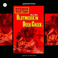 Horror Western, Folge 1: Blutmesse in Deer Creek - Ralf Kor - Hörbuch