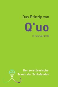 Das Prinzip von Q'uo (3. Februar 2018) - Jim McCarty - E-Book