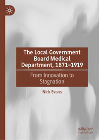 The Local Government Board Medical Department, 1871–1919 - Nick Evans - E-Book