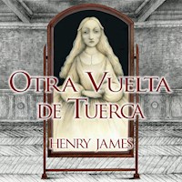 Otra vuelta de tuerca - Henry James - Hörbuch