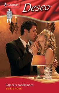 Bajo sus condiciones - Emilie Rose - E-Book