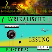 Lyrikalische Lesung Episode 67 - Various Artists - Hörbuch