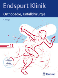 Endspurt Klinik: Orthopädie, Unfallchirurgie - Endspurt Klinik - E-Book